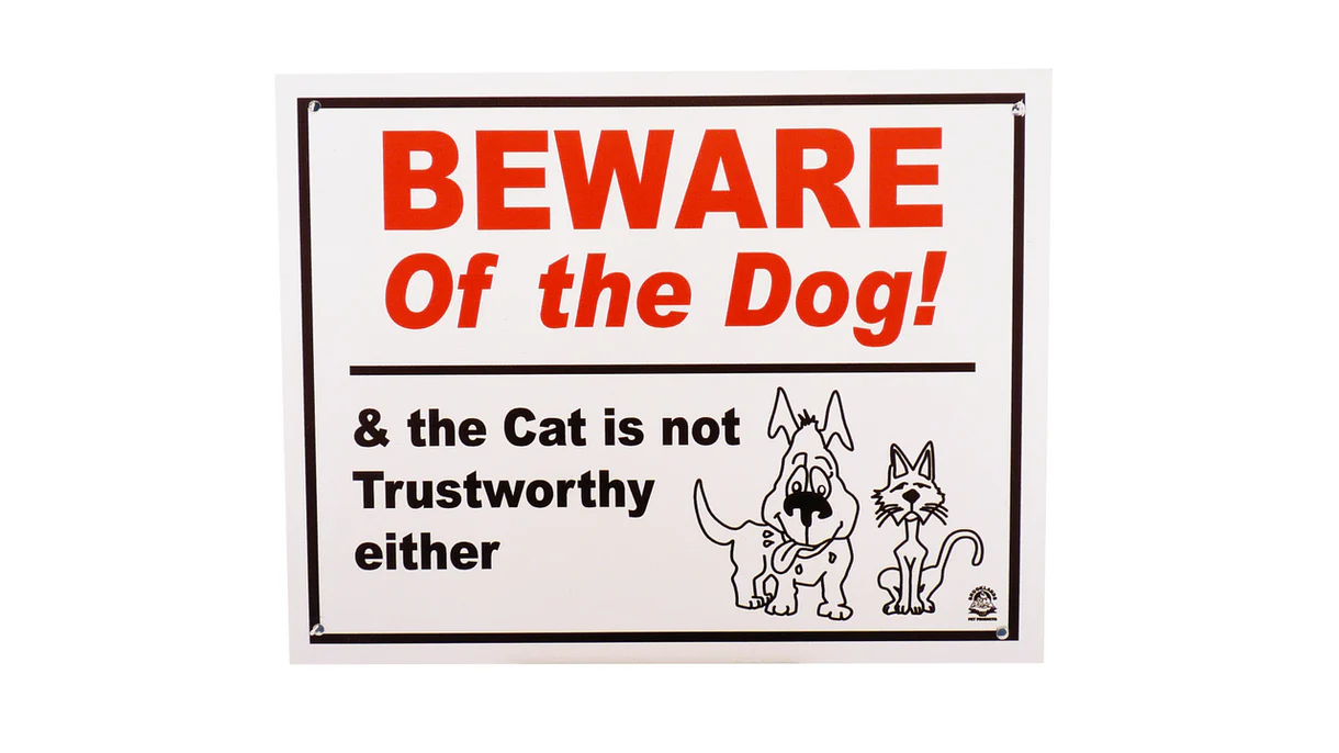Sign Beware of The Dog & The Cat, Signs for pets, Pet Essentials Warehouse